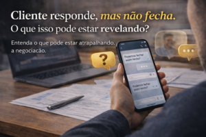 cliente responde mas não fecha o que isso revela